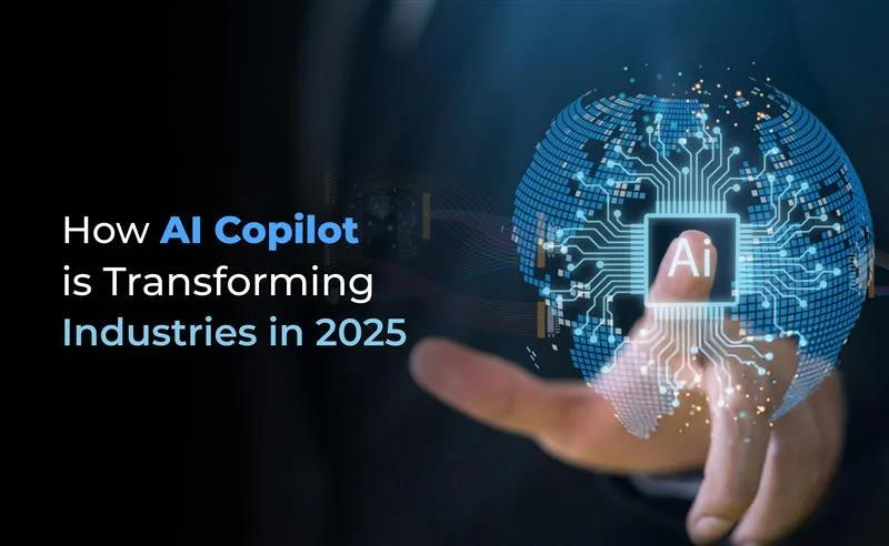 How AI Copilot is Transforming  Industries in 2025